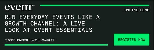Run Everyday Events Like a Growth Channel_A Live Look at Cvent Essentials